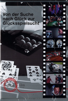 Von der Suche nach Glück zur Glücksspielsucht (DVD)