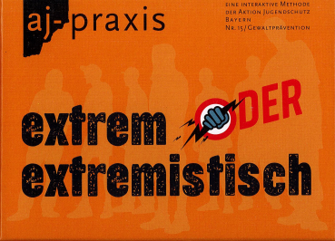 extrem oder extremistisch