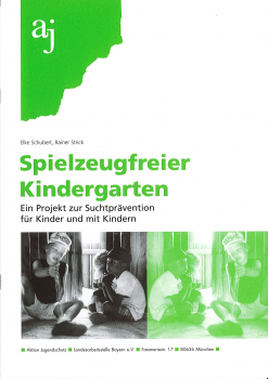 "Spielzeugfreier Kindergarten"