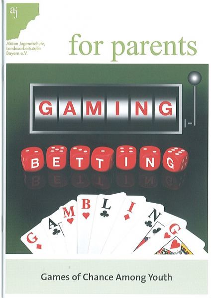 aj für Eltern: Spielen - Wetten - Zocken (in Englisch) /Glücksspiele bei Kindern und Jugendlichen - Bestellungen aus Bayern kostenfrei